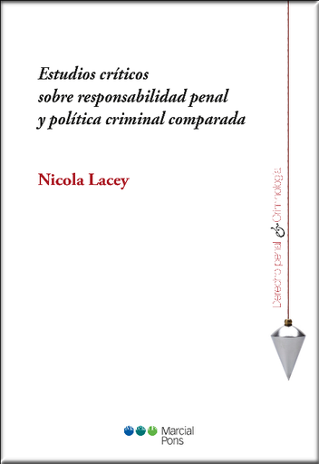 [9788413810362] ESTUDIOS CRÍTICOS SOBRE RESPONSABILIDAD PENAL Y POLÍTICA CRIMINAL COMPARADA