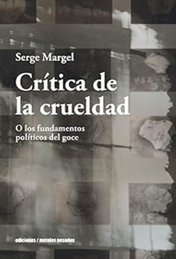 [9789566203926] CRÍTICA DE LA CRUELDAD