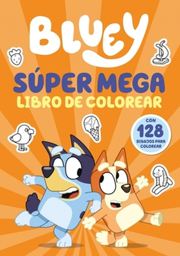 [9788448872533] BLUEY: SÚPER MEGA LIBRO DE COLOREAR