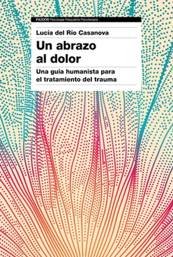 [9788449344923] UN ABRAZO AL DOLOR