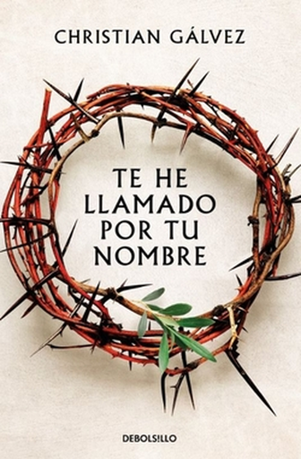 [9788466379625] TE HE LLAMADO POR TU NOMBRE