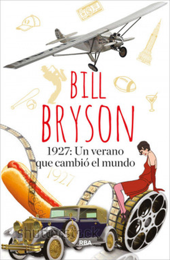 [9788490565209] 1927: UN VERANO QUE CAMBIÓ EL MUNDO