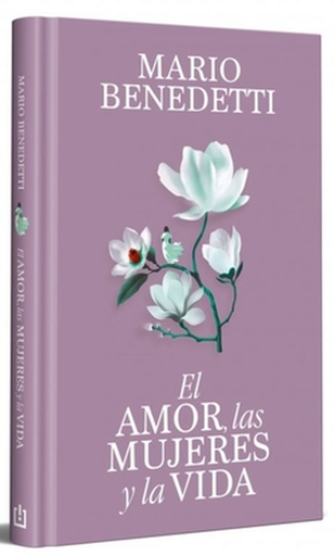 [9788466389341] EL AMOR, LAS MUJERES Y LA VIDA (tapa dura)
