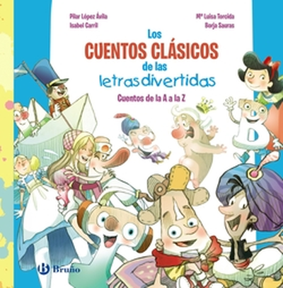 [9788469645574] LOS CUENTOS CLÁSICOS DE LAS LETRAS DIVERTIDAS