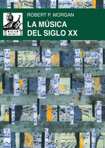[9788446058045] LA MÚSICA DEL SIGLO XX