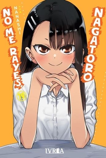 [9791387836863] NO ME RAYES, NAGATORO 19