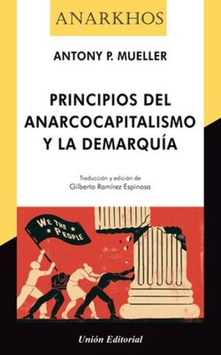 [9788472099593] PRINCIPIOS DEL ANARCOCAPITALISMO Y LA DEMARQUÍA