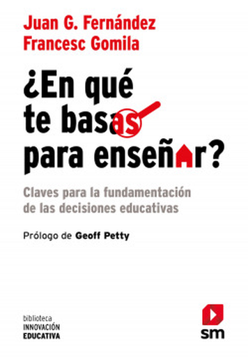 [9788410552111] ¿EN QUÉ TE BASAS PARA ENSEÑAR?