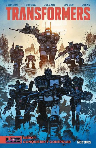 [9791387953287] TRANSFORMERS 04: CONQUISTAR Y CONTROLAR
