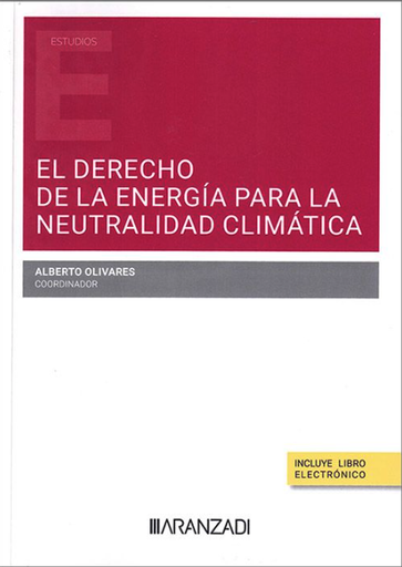 [9788411626828] EL DERECHO DE LA ENERGÍA PARA LA NEUTRALIDAD