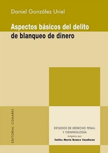 [9788413692678] ASPECTOS BÁSICOS DEL DELITO DE BLANQUEO DE DINERO