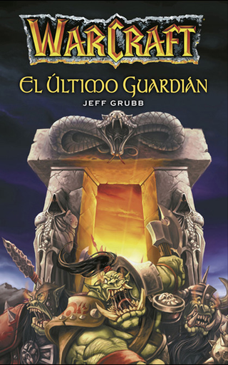 [9788490948941] WARCRAFT: EL ÚLTIMO GUARDIÁN