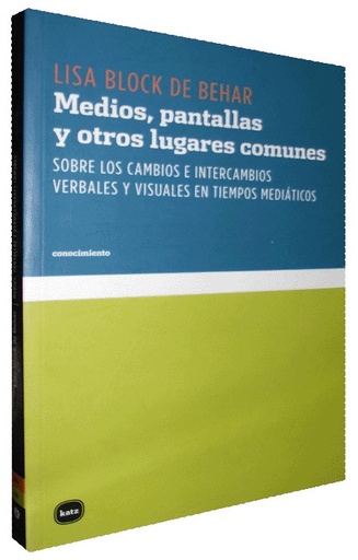 [9788496859654] MEDIOS, PANTALLAS Y OTROS LUGARES COMUNES