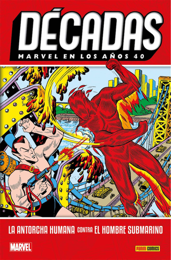 [9788491678557] Marvel en los años 40: LA ANTORCHA HUMANA CONTRA EL HOMBRE SUBMARINO