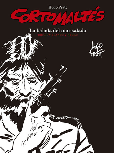 [9788467935820] CORTO MALTÉS: LA BALADA DEL MAR SALADO (edición definitiva, en blanco y negro)