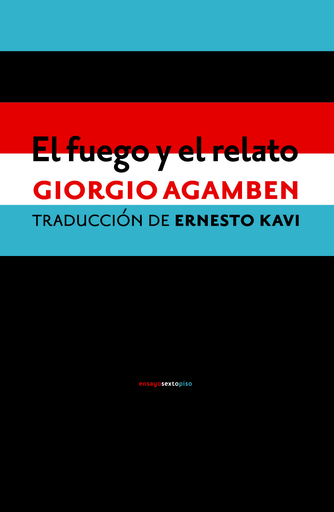[9788416358922] EL FUEGO Y EL RELATO