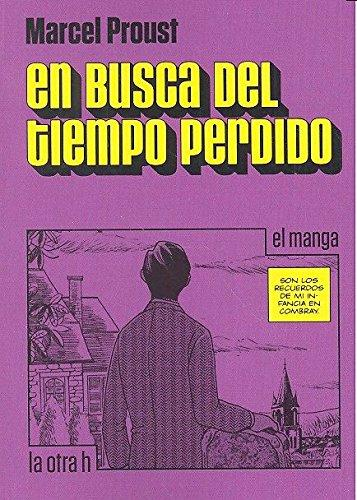 [9788416540457] EN BUSCA DEL TIEMPO PERDIDO (el manga)