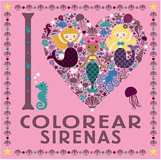 [9788469626313] I LOVE COLOREAR SIRENAS