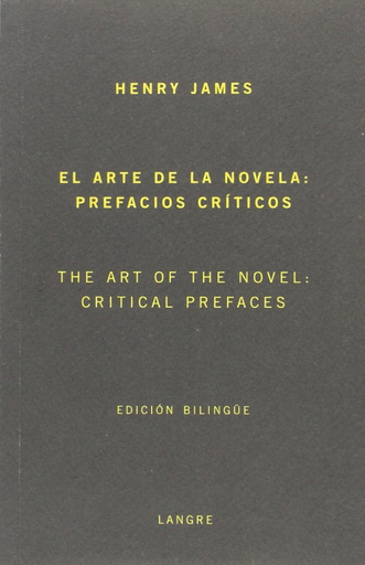 [9788493974169] EL ARTE DE LA NOVELA: PREFACIOS CRÍTICOS (edición bilingüe)