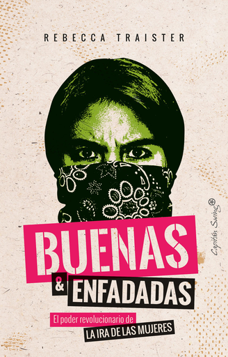 [9788494966767] BUENAS Y ENFADADAS