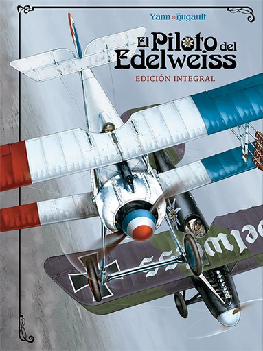 [9788467937114] EL PILOTO DEL EDELWEISS