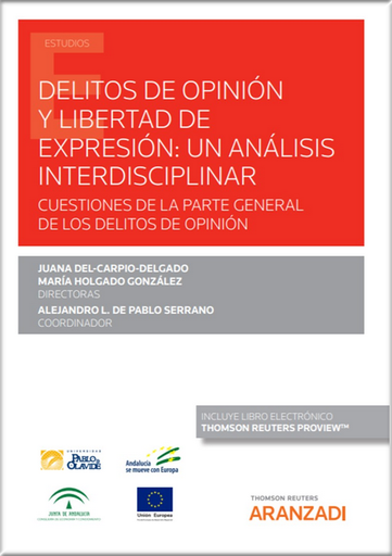 [9788413910451] DELITOS DE OPINIÓN Y LIBERTAD DE EXPRESIÓN: Un análisis interdisciplinar