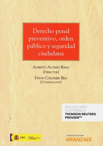 [9788413099316] DERECHO PENAL PREVENTIVO, ORDEN PÚBLICO Y SEGURIDAD CIUDADANA