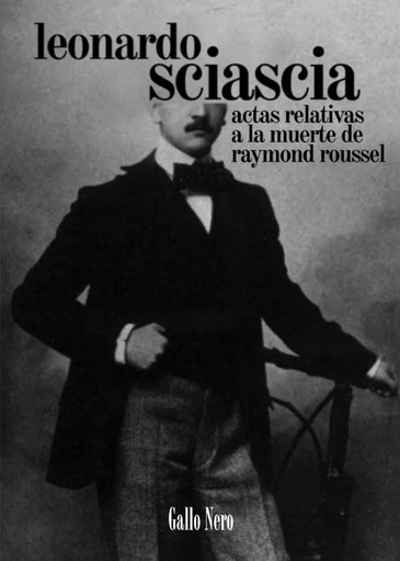 [9788493793241] ACTAS RELATIVAS A LA MUERTE DE RAYMOND ROUSSEL