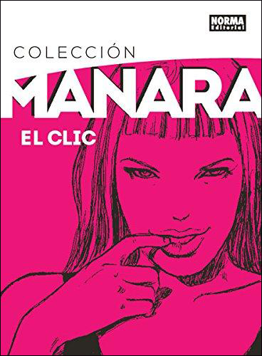 [9788467919837] Colección Milo Manara 01: EL CLIC