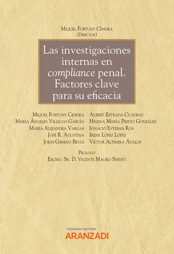 [9788413914282] LAS INVESTIGACIONES INTERNAS EN COMPLIANCE PENAL. FACTORES CLAVE PARA SU EFICACIA