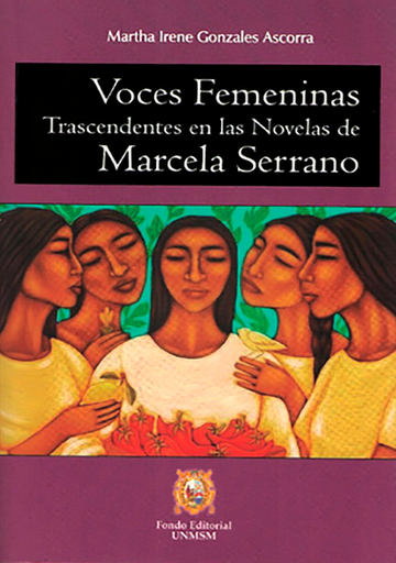 [9789972465611] VOCES FEMENINAS TRASCENDENTES EN LAS NOVELAS DE MARCELA SERRANO