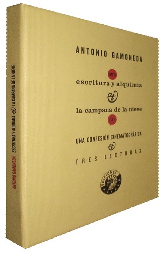 [9788487619496] ESCRITURA Y ALQUIMIA / LA CAMPANA DE LA NIEVE / UNA CONFESION CINEMATOGRÁFICA / TRES LECTURAS