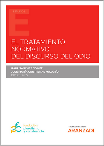 [9788413463032] EL TRATAMIENTO NORMATIVO DEL DISCURSO DEL ODIO