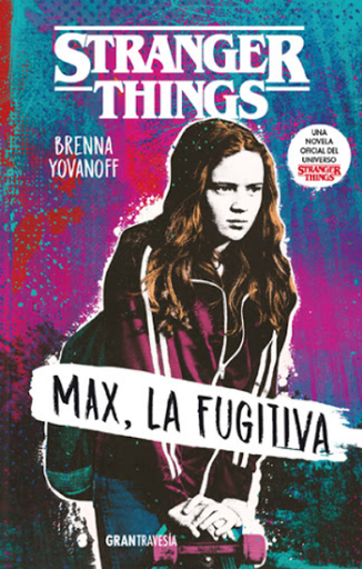 [9788412030419] STRANGER THINGS: MAX, LA FUGITIVA