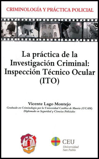 [9788429019841] LA PRÁCTICA DE LA INVESTIGACIÓN CRIMINAL: INSPECCIÓN TÉCNICO OCULAR (ITO)