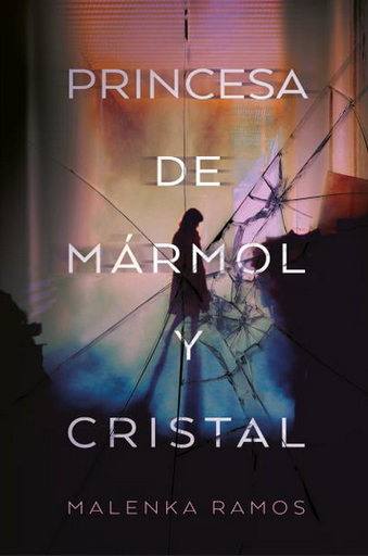 [9788416327713] PRINCESA DE MÁRMOL Y CRISTAL