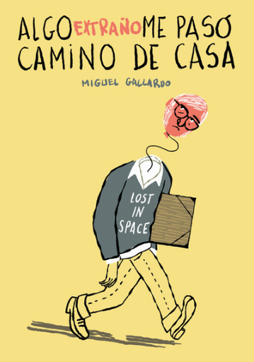 [9788418215339] ALGO EXTRAÑO ME PASÓ CAMINO DE CASA