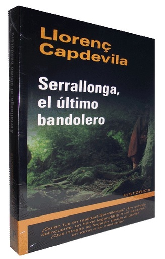 [9788493747657] SERRALLONGA, EL ÚLTIMO BANDOLERO
