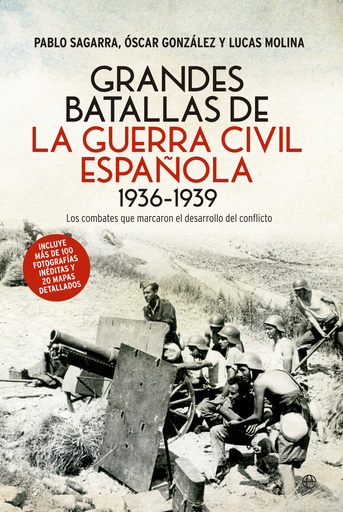 [9788490606278] GRANDES BATALLAS DE LA GUERRA CIVIL 1936-1939
