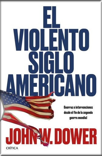 [9789584274878] EL VIOLENTO SIGLO AMERICANO