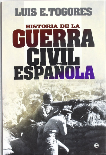 [9788499701066] HISTORIA DE LA GUERRA CIVIL ESPAÑOLA