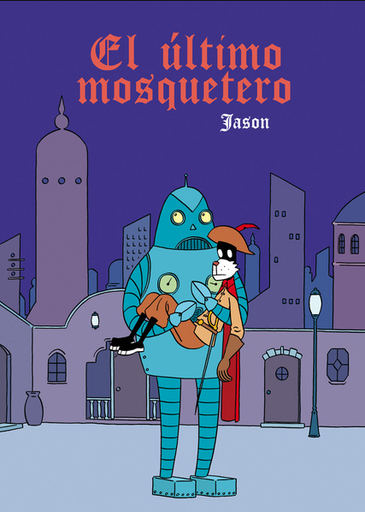 [9788496815711] EL ÚLTIMO MOSQUETERO