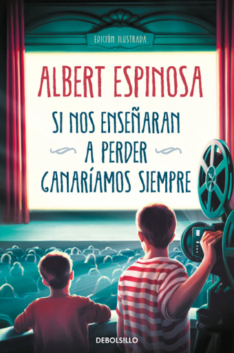 [9788466358965] SI NOS ENSEÑARAN A PERDER, GANARÍAMOS SIEMPRE (edición de bolsillo e ilustrada)
