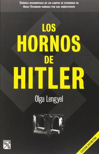 [9786070705557] LOS HORNOS DE HITLER