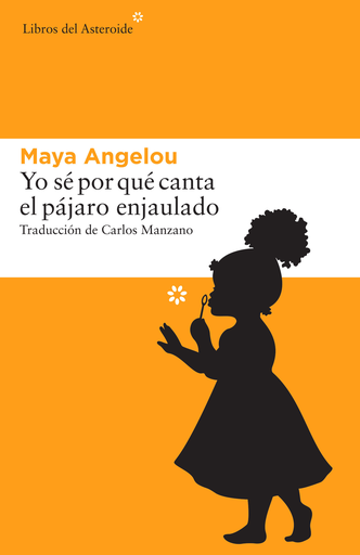 [9788416213665] YO SÉ POR QUÉ CANTA EL PÁJARO ENJAULADO