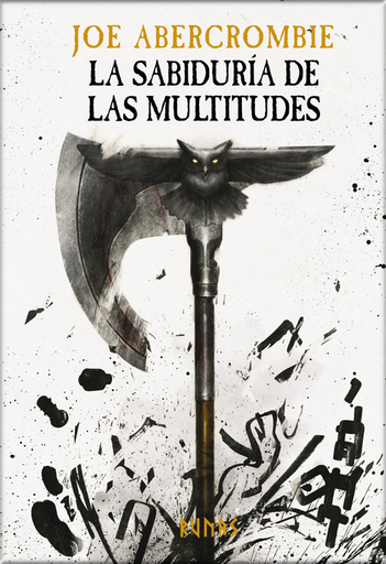 [9788413627304] La Era de la Locura 03/3: LA SABIDURÍA DE LAS MULTITUDES