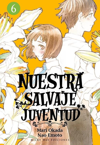 [9788417820732] NUESTRA SALVAJE JUVENTUD 06