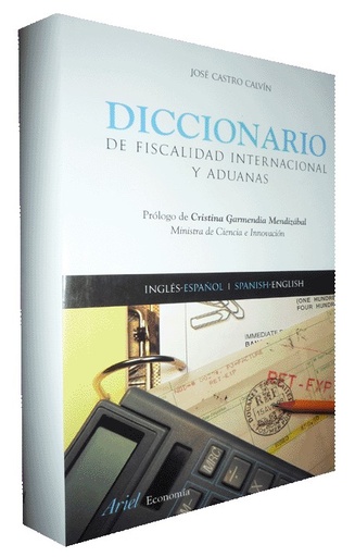 [9788434445581] DICCIONARIO DE FISCALIDAD INTERNACIONAL Y ADUANAS