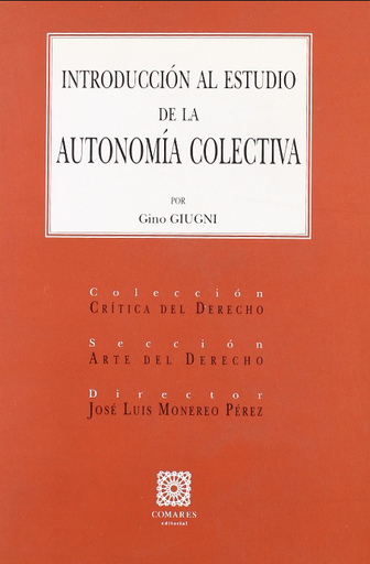 [9788484447702] INTRODUCCIÓN AL ESTUDIO DE LA AUTONOMÍA COLECTIVA