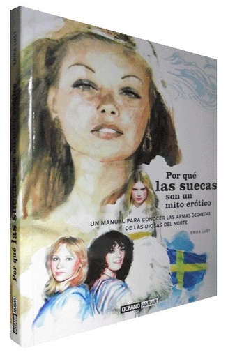 [9788475567396] POR QUÉ LAS SUECAS SON TU MITO ERÓTICO